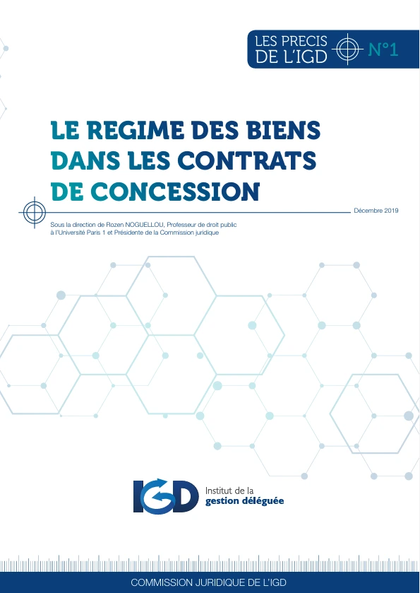 Couverture du précis n°1 de l’IGD intitulé “Le régime des biens dans les contrats de concession”, publié sous la direction de Rozen Noguellou.