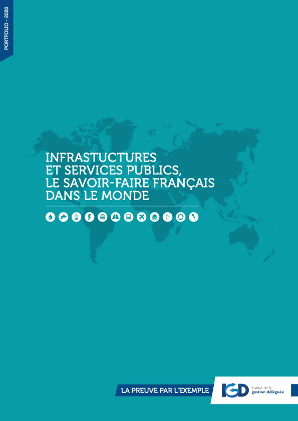 Infrastructures et services publics : le savoir-faire français dans le monde