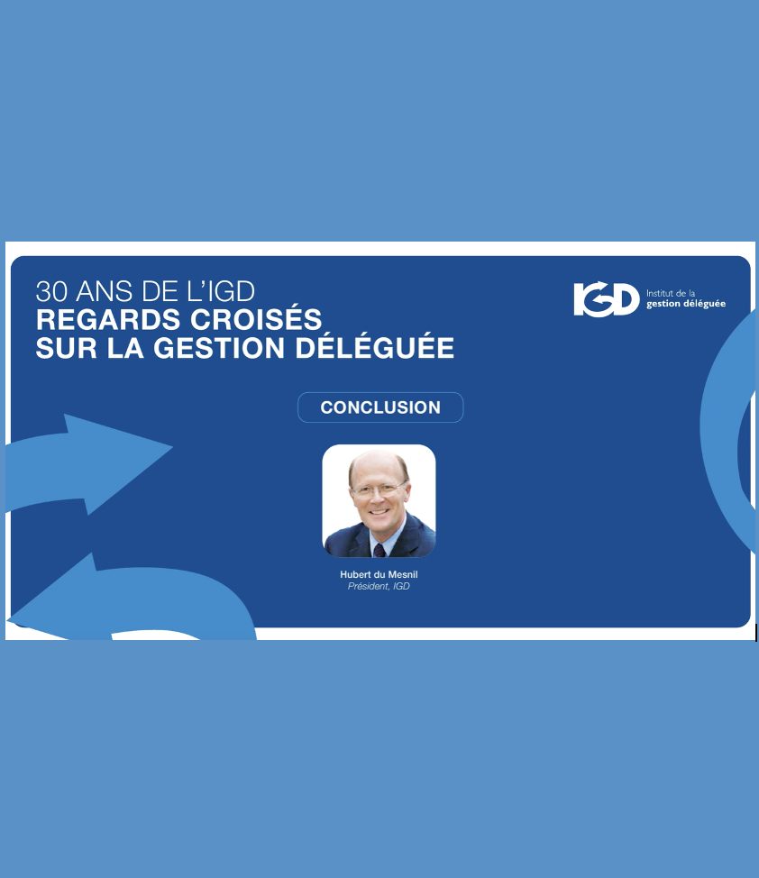 Conclusion COLLOQUE 30 ANS IGD
